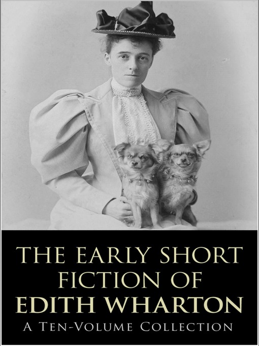 Title details for The Early Short Fiction of Edith Wharton by Edith Wharton - Wait list